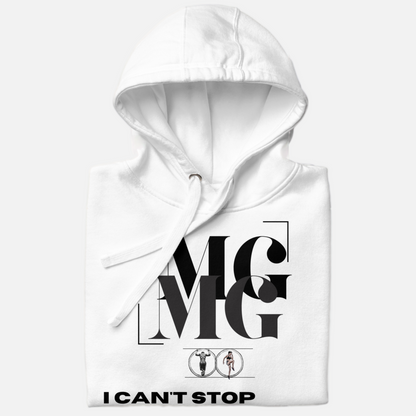 MG Hoodie - I Cant Stop I Wont Sop